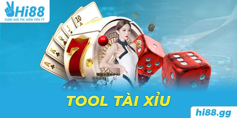 Tool Tài Xỉu Là Gì Và Làm Sao Để Sử Dụng Tool Hiệu Quả?