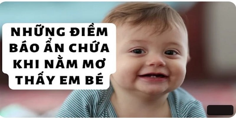 Giải mã mơ thấy trẻ sơ sinh theo ý nghĩa phong thuỷ