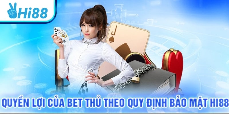 Quy định bảo mật của Hi88 dành cho người chơi