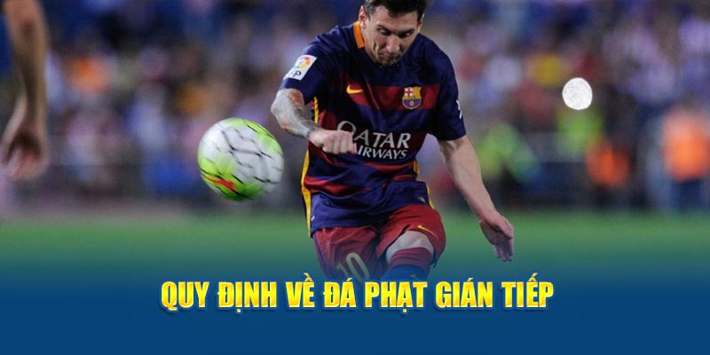 Quy định về đá phạt gián tiếp 